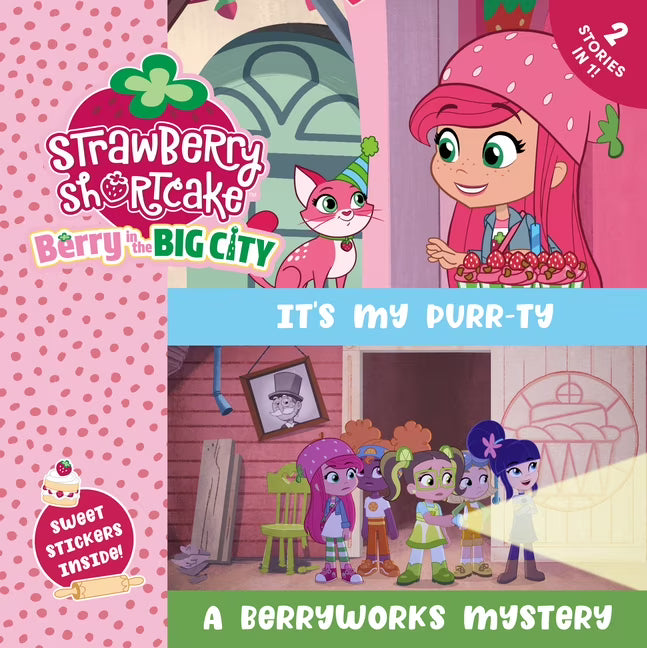 Strawberry Shortcake: It's My Purr-ty & A Berryworks Mystery (Paperback) F518